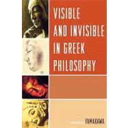 Visible and Invisible in Greek Philosophy by Yamakawa, Hideya, 9780761839538