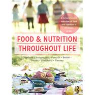 Food and Nutrition Throughout Life by Sue Shepherd; Antonia Thodis, 9781000249538
