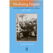 Mediating Empire by Andrew Hillier, 9781003699538