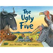 The Ugly Five by Donaldson, Julia; Scheffler, Axel, 9781338249538