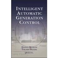 Intelligent Automatic Generation Control by Bevrani; Hassan, 9781439849538