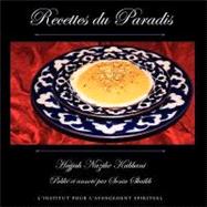 Recettes Du Paradis by Kabbani, Hajjah Nazihe Adil; Shaikh, Sonia Tourk, 9781930409538