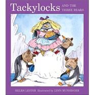 Tackylocks and the Three Bears by Lester, Helen, 9780618439539
