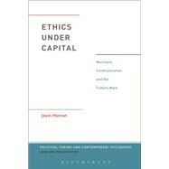 Ethics Under Capital by Jason Hannan, 9781350259539
