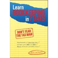 Learn Bookkeeping in 7 Days Don't Fear the Tax Man by Caldwell, Rod, 9781742469539