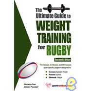 The Ultimate Guide To Weight Training for Rugby by Price, Robert G., 9781932549539