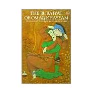 Rubaiyat of Omar Khayyam by Khayyam, Omar; Avery, Peter; Heath-Stubbs, John, 9780140059540