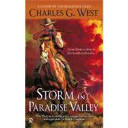 Storm in Paradise Valley by West, Charles G. (Author), 9780451229540