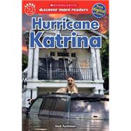 Scholastic Discover More Reader Level 2: Hurricane Katrina by Tuchman, Gail, 9780545829540