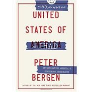 United States of Jihad by Bergen, Peter, 9780804139540