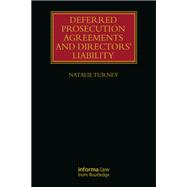 Deferred Prosecution Agreements and Directors� Liability by Natalie Turney, 9781032599540