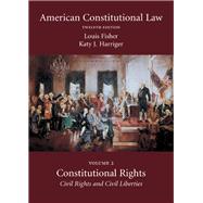 American Constitutional Law by Fisher, Louis; Harriger, Katy J., 9781531009540