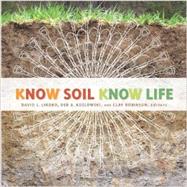 Know Soil, Know Life by Lindbo, David L.; Kozlowski, Deb A.; Robinson, Clay, 9780891189541