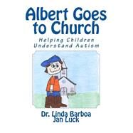 Albert Goes to Church by Barboa, Linda; Luck, Jan, 9781511509541