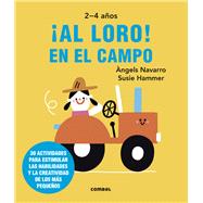 Al loro! En el campo by Navarro, Angels; Hammer, Susie, 9788491019541