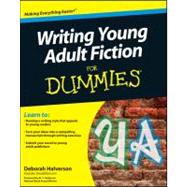 Writing Young Adult Fiction For Dummies by Halverson, Deborah; Anderson, M. T., 9780470949542