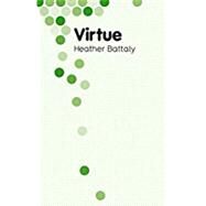 Virtue by Battaly, Heather, 9780745649542