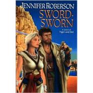 Sword-Sworn by Roberson, Jennifer, 9780886779542