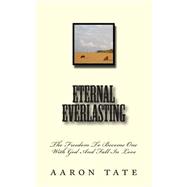 The Eternal Everlasting by Tate, Aaron, 9781502449542