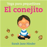 El conejito Yoga para pequeines by Jane Hinder, Sarah, 9788499889542