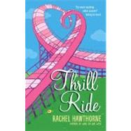 Thrill Ride by Hawthorne, Rachel, 9780060839543