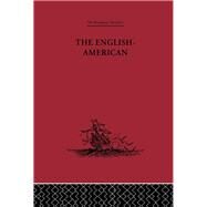The English-american: A New Survey of the West Indies, 1648 by Gage, Thomas; Newton, A. P., 9780203319543