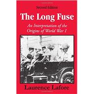 The Long Fuse by Lafore, Laurence, 9780881339543