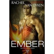 Ember by Van Dyken, Rachel, 9781507629543