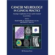 Cancer Neurology in Clinical Practice by Schiff, David; Kesari, Santosh; Wen, Patrick Y., 9781627039543