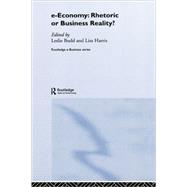 e-Economy: Rhetoric or Business Reality? by Budd; Leslie, 9780415339544