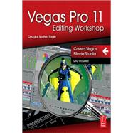 Vegas Pro 11 Editing Workshop by Spotted Eagle,Douglas, 9781138419544