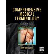 Comprehensive Medical Terminology by Jones, Betty Davis, 9781285869544