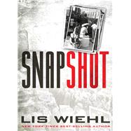 Snapshot by Wiehl, Lis W., 9781401689544