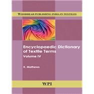 Encyclopaedic Dictionary of Textile Terms: Volume 4 by Matthews,Kolanjikombil, 9789385059544