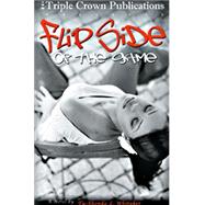 Flipside of the Game by Whitaker, Tu-Shonda L., 9780974789545