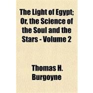 The Light of Egypt by Burgoyne, Thomas H., 9781153709545