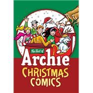 The Best of Archie: Christmas Comics by Unknown, 9781645769545