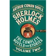 Sherlock Holmes: The Complete Novels and Stories, Volume II by Doyle, Arthur Conan, 9781984899545
