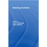 Debating Durkheim by Martins,Herminio, 9780415869546