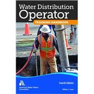 Water Distribution Operator Training Handbook by Lauer, William C., 9781583219546