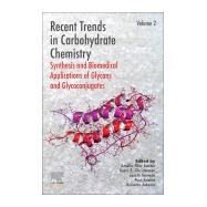 Recent Trends in Carbohydrate Chemistry by Rauter, Amelia Pilar; Christensen, Bjorn E.; Somsak, Laszlo; Kosma, Paul; Adamo, Roberto, 9780128209547
