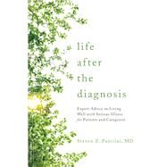 Life after the Diagnosis by Steven Pantilat, 9780738219547