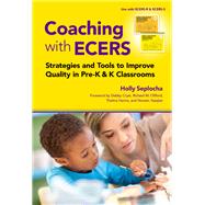 Coaching With Ecers by Seplocha, Holly; Cryer, Debby; Clifford, Richard M.; Harms, Thelma; Yazejian, Noreen, 9780807759547