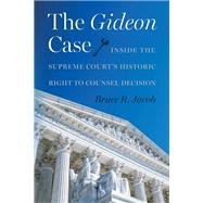 The Gideon Case by Bruce R. Jacob, 9780813079547
