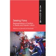 Seeing Fans by Bennett, Lucy; Booth, Paul, 9781501339547
