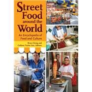 Street Food Around the World by Kraig, Bruce; Sen, Colleen Taylor, 9781598849547