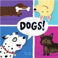 Dogs! by Hutton, John; Cenko, Doug, 9781936669547