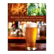 Brewing Materials and Processes by Bamforth, Charles, 9780127999548