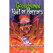 Goosebumps Hall of Horrors: Night of the Giant Everything by Stine, R. L., 9780606229548