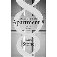 Music from Apartment 8 by Stone, John, 9780807129548
